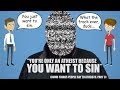 "You're Only an Atheist Because You Want to Sin" (Dumb Things People Say to Atheists, Part 3)