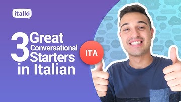Easy tips to start a conversation in Italian!