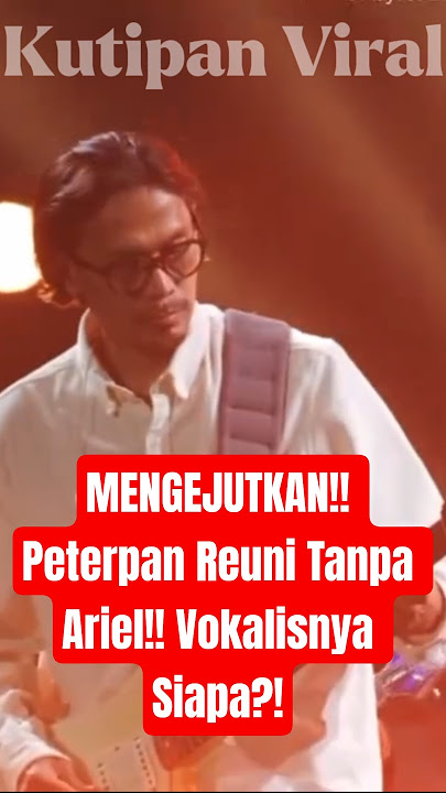 Bukan Ariel yang jadi Vokalis!? Momen Reuni Peterpan di Playlist Live!
