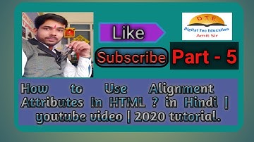 How to use alignment attributes in HTML ? In Hindi | YouTube  Video | 2020 tutorial