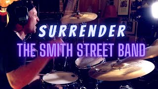 Surrender - The Smith Street Band [DRUM COVER]