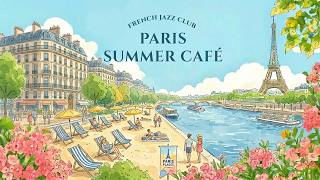 𝐏𝐚𝐫𝐢𝐬 𝐒𝐮𝐦𝐦𝐞𝐫 𝐂𝐚𝐟𝐞́ 𝐛𝐲 𝐭𝐡𝐞 𝐒𝐞𝐢𝐧𝐞 🏖️ Paris Plages | French Instrumental Music for Relax & Focus screenshot 3
