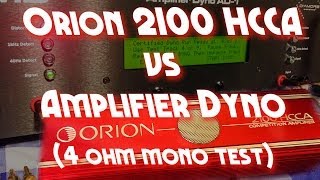 Orion 2100 HCCA vs AD-1 Amp Dyno 4 ohms Mono OldSchoolStereo Labs