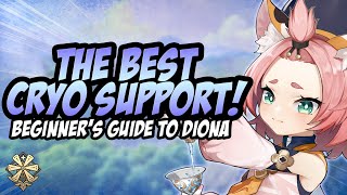 THE BEST CRYO SUPPORT! A Beginner's Guide To Diona | Genshin Impact 2.6