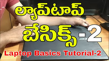 Laptop Basic Tutorial in Telugu Part-2 | లాప్టాప్ ఎలా ఉయోగించాలి? | How to use laptop for beginners