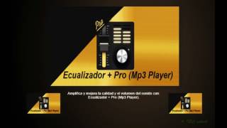 "ECUALIZADOR + PRO (MP3 PLAYER)" Amplifica y mejora la calidad del sonido del reproductor de música. screenshot 4