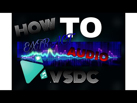 How to Extract audio from VSDC Video Editor