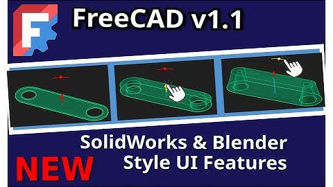 FreeCAD 1.1 biedt nieuwe gebruikersinterfacefuncties die vergelijkbaar zijn met SolidWorks en Ble...