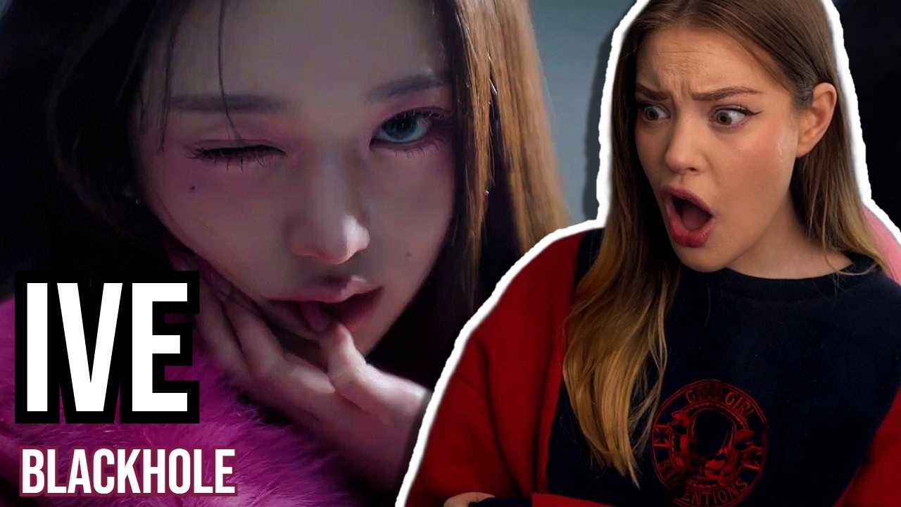 IVE 아이브 'BLACKHOLE' MV REACTION | Lexie Marie