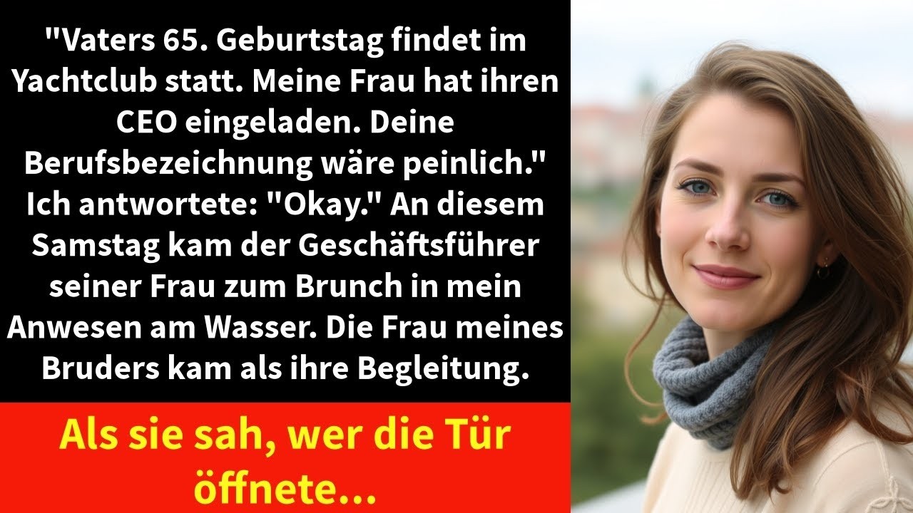 'Vaters 65  Geburtstag findet im Yachtclub statt  Meine Frau hat ihren CEO eingeladen