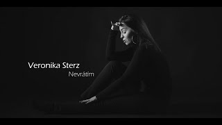 Veronika Sterz - Nevrátím (official video)