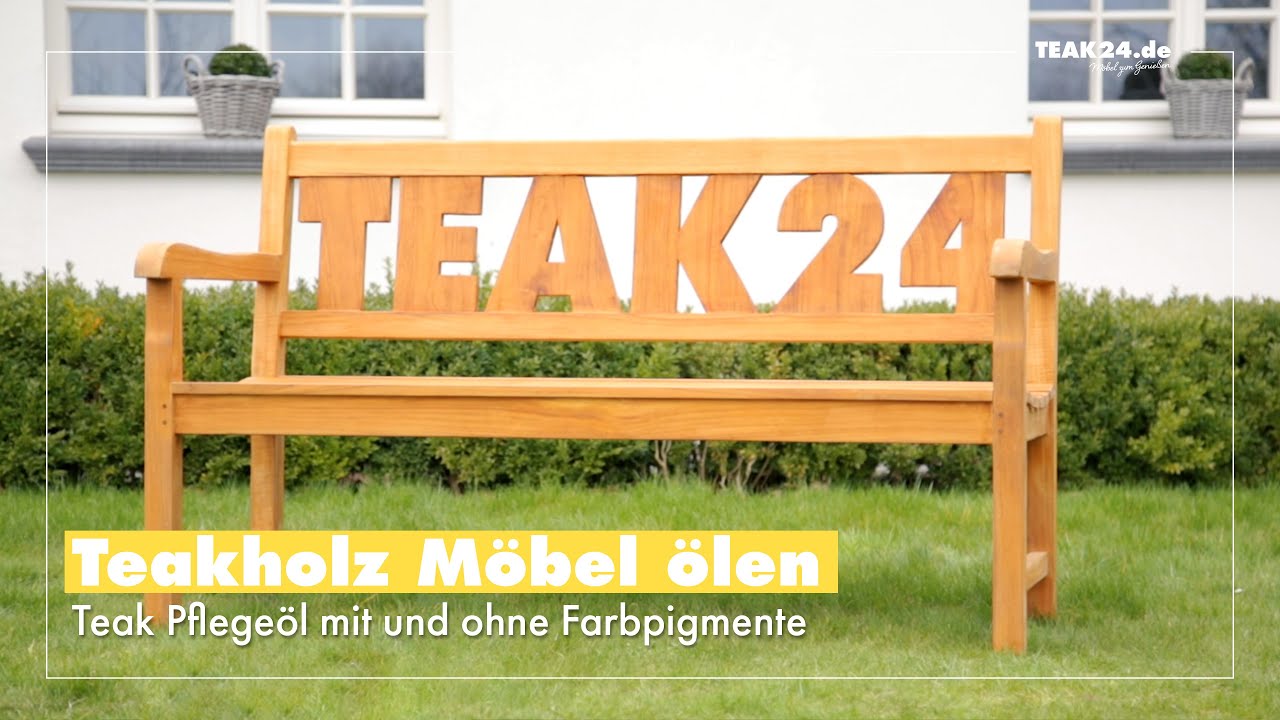 Teak24 Teakholz ölen Gartenmöbel ölen YouTube