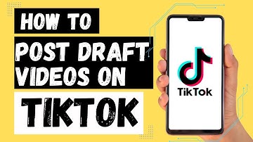 How to Post Draft Videos on TikTok?
