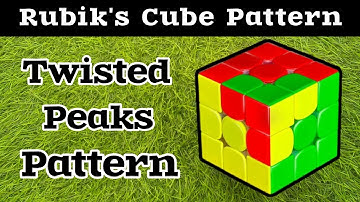 HOW TO MAKE TWISTED PEAKS PATTERN IN 3 BY 3 RUBIK