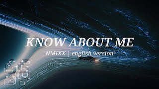 KNOW ABOUT ME by NMIXX (English Lyrics Ver.)