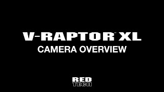 RED TECH | V-RAPTOR XL 8K VV | Overview