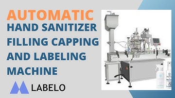 AUTOMATIC HAND SANITIZER FILLING CAPPING AND LABELING MACHINE | आटोमेटिक लेबलिंग मशीन |