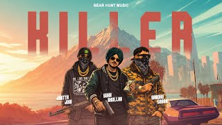Killer – Anytime Anywhere | Sukh Bhullar | RG Cash |Bear Hunt Music (Official Music Audio)2026