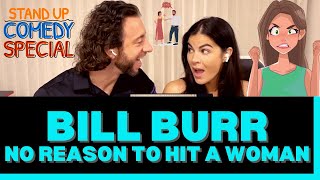 First Time Seeing Bill Burr No Reason To Hit A Woman Reaction Video - LET'S SEE HOW THIS GOES! 😅👀