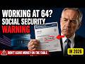 ⚠️STILL WORKING AT 64? THIS ONE NUMBER CAN SECRETLY CUT YOUR SOCIAL SECURITY CHECK