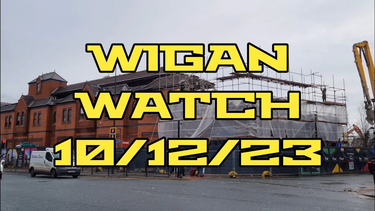 Wigan Watch 10/12/23 The Galleries Demolition update, rumours, illness, GAMESnMORE Lvl 5