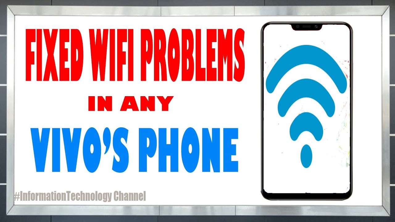 How To Fix Wifi Problems In Android Vivo S Phone L Vivo V5 V7 V9 V11 Vivo V15 Youtube
