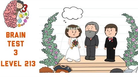 Brain Test 3 Level 213 It is the wedding day! They are waiting for Alyx to say the word Walkthrough