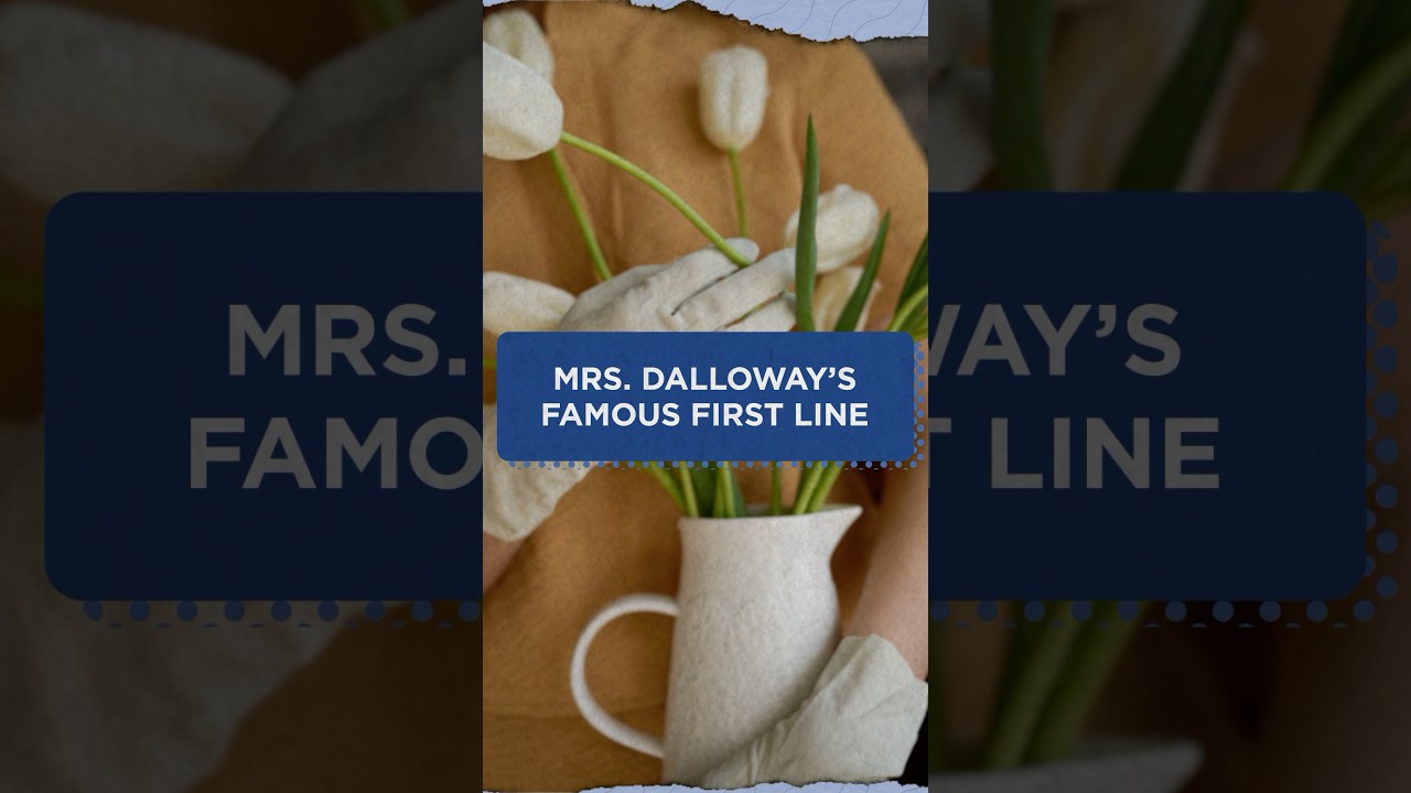 Mrs. Dalloway’s Famous First Line #literature #virginiawoolf