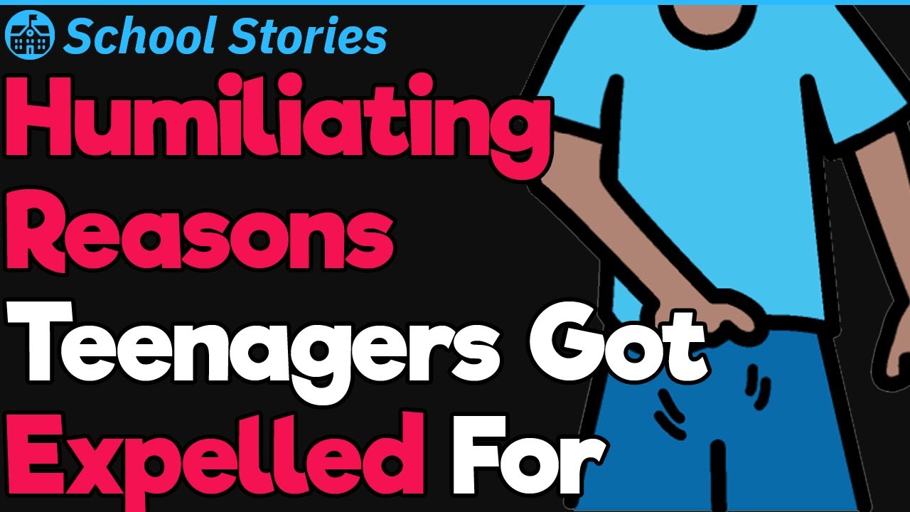 The Most Humiliating Reasons A Teenager Can Get Expelled From School For School Stories 2 