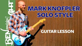 Mark Knopfler Solo Style - Guitar Lesson