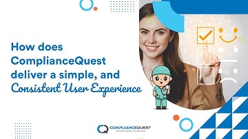 How does ComplianceQuest deliver a simple, seamless, and consistent user experience