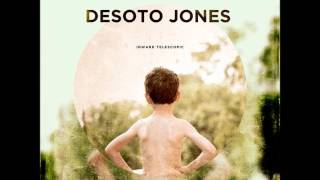 Desoto Jones - She Hit the Wall