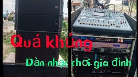 Giao lưu dàn nhạc sống a bảo chơi gia đình nhưng quá VIP nâng cấp 3 cập array || Âm Thanh kẹo kéo