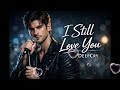 I Still Love You