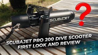 SCUBAJET Pro 200 dive scooter - First look and review