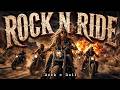 Best Music Rock N Roll 🎸 Rock N Ride 🔥 Desert Roads & Endless Freedom