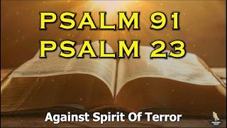 PSALM 91 & PSALM 23 The Two Most Powerful Prayers In The Bible