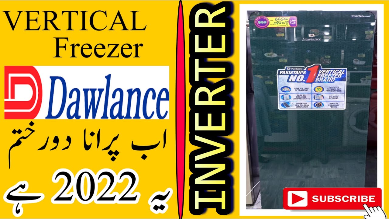 Dawlance vertical freezer inverter 2022 model New technology