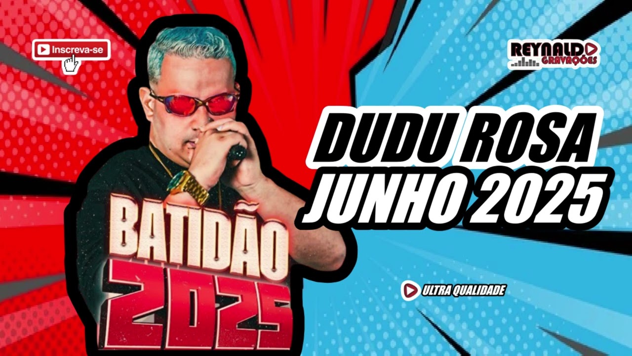 DUDU ROSA - JUNHO 2025 - REYNALDO GRAVAÇÕES