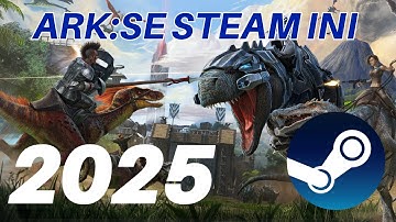 Steam ARK:SE | INI | 2025