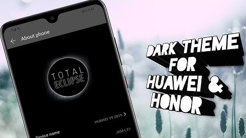 Best Dark Theme For Huawei & Honor ( EMUI 9.1 )