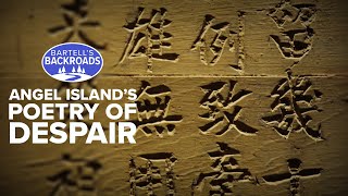 Poems reveal harsh lives of Chinese immigrants incarcerated on Angel Island | Bartell's Backroads