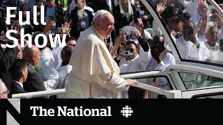 CBC News: The National | Pope’s mass, Hockey Canada hearings, Shopify layoffs