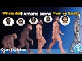 Where Did Humans Come From on Earth? | Gyan Explainer USA 