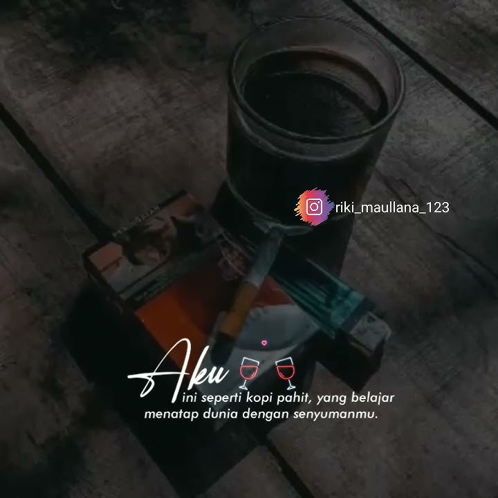 story'wa keren kopi dan rokok terbaru 2021//qoutes 30detik