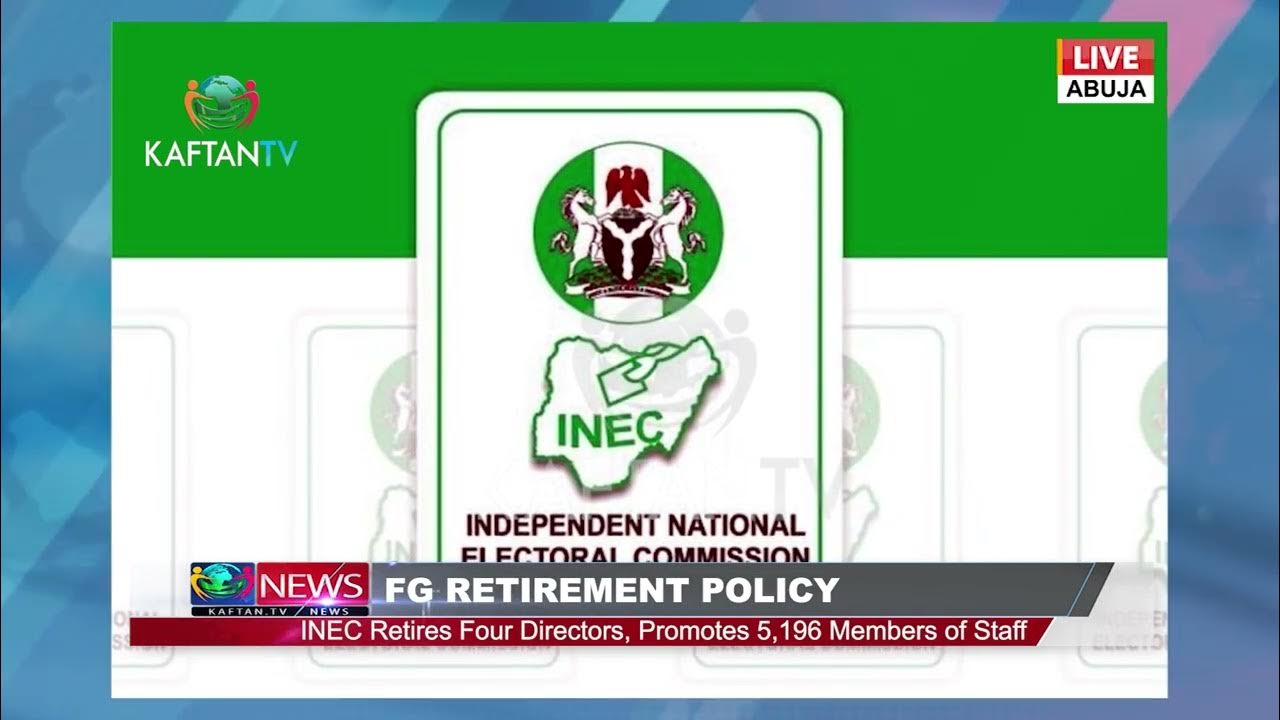 FG RETIREMENT POLICY: INEC Retires Four Directors, Promotes 5, 196 Members of Staff