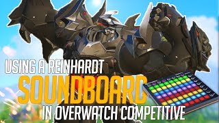 Using a Reinhardt Soundboard in Overwatch Competitive! (Overwatch Trolling)
