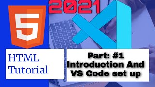 Full HTML tutorial for beginner || Introduction and vs code set up || Web development || Tutorial #1 Update