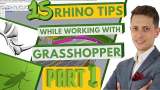 Famous 15 Rhino Tips while working with Grasshopper - Part 1/3 Wealth