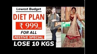 Rs 999 Diet Plan For Fast Weight Loss Lose Upto 10 Kgs Low Budget Diet Plan Fat to Fab